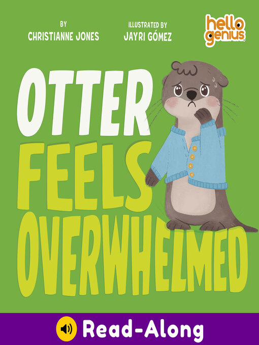 Title details for Otter Feels Overwhelmed by Christianne Jones - Available